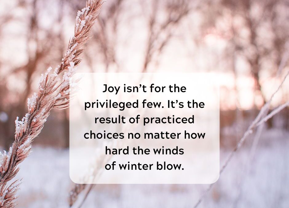 Four Ways to Choose Joy in Winter