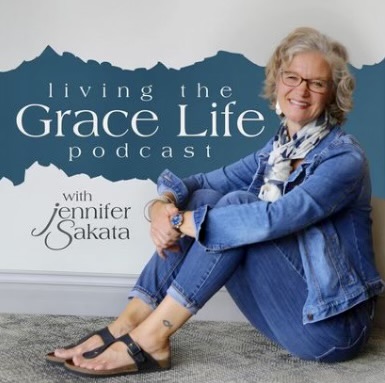 Jennifer Sakata Living the Grace Life Podcast Ep. 01, Sneak Peek