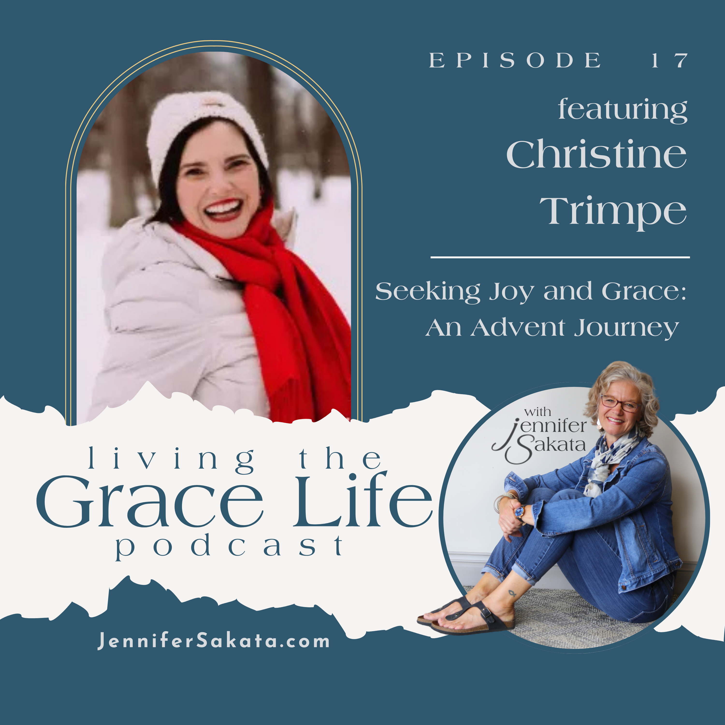 Ep. 17 Seeking Joy and Grace: An Advent Journey | Christine Trimpe