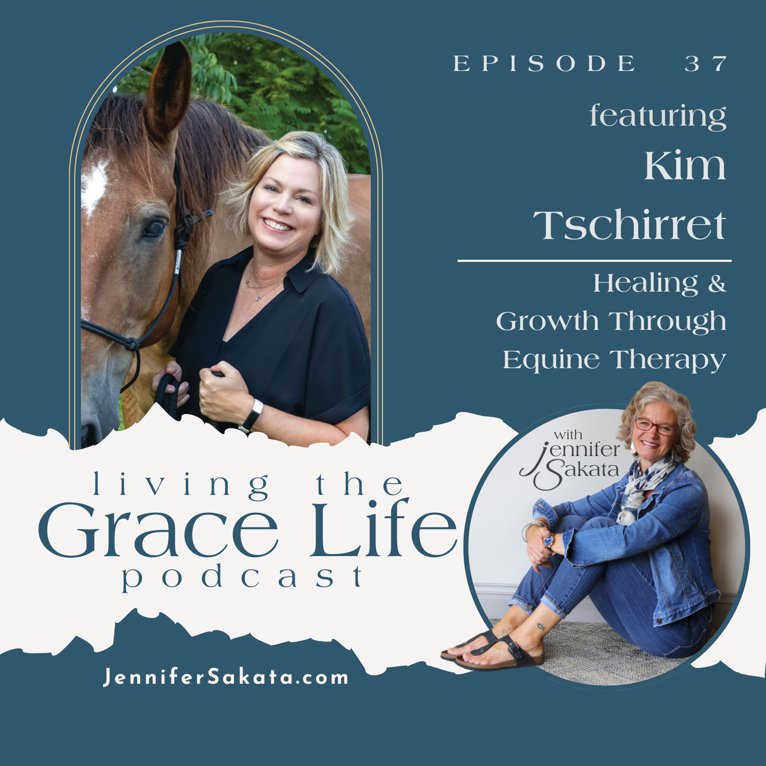 E 37 Healing & Growth Through Equine Therapy | Kim Tschirret