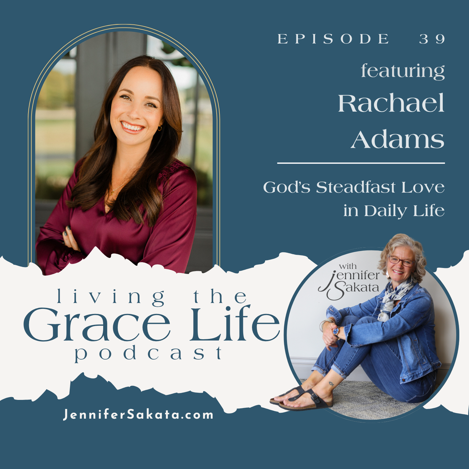 Ep. 39 God’s Steadfast Love in Daily Life | Rachael Adams