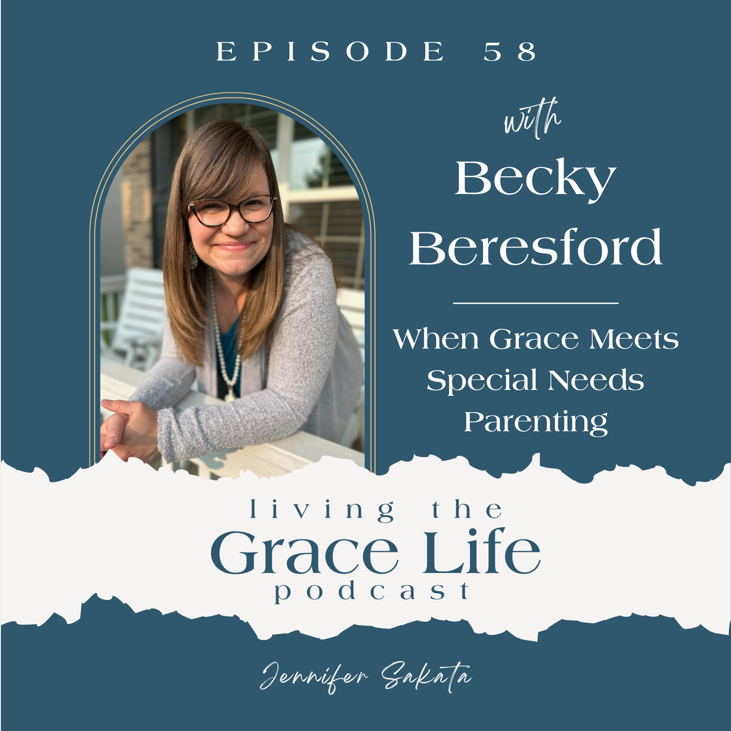 58 When Grace Meets Special Needs Parenting, Becky Beresford
