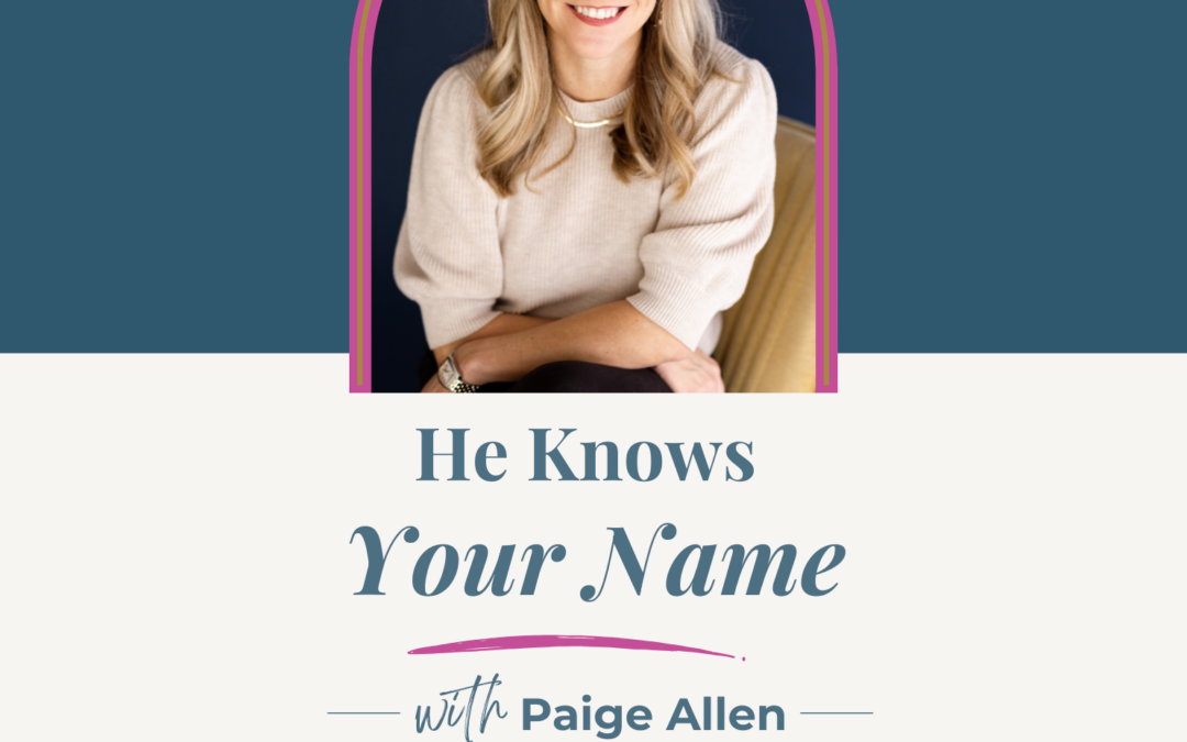 Jennifer Sakata Living the Grace Life podcast Episode 79 He Knows Your Name with Paige Allen